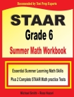 STAAR Grade 6 Summer Math Workbook: Essential Summer Learning Math Skills plus Two Complete STAAR Math Practice Tests Cover Image