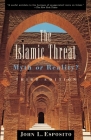 The Islamic Threat: Myth or Reality? Cover Image
