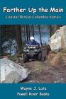 Farther Up the Main: Coastal British Columbia Stories Cover Image