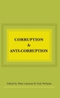 Corruption and Anti-Corruption By Peter Larmour (Editor), Nick Wolanin (Editor) Cover Image