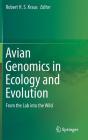 Avian Genomics in Ecology and Evolution: From the Lab Into the Wild Cover Image