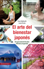 El arte del bienestar japonés: Una guía esencial de salud, felicidad y longevidad (Nutrición & Fitnes) Cover Image