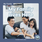 My Family Lives Here By Sophie Geister-Jones Cover Image