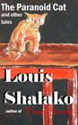 The Paranoid Cat and other tales By Louis Shalako Cover Image