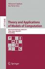 Theory and Applications of Models of Computation: 8th Annual Conference, Tamc 2011, Tokyo, Japan, May 23-25, 2011, Proceedings By Mitsunori Ogihara (Editor), Jun Tarui (Editor) Cover Image
