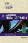 Four Views on Salvation in a Pluralistic World (Counterpoints: Bible and Theology) Cover Image