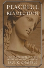 Peaceful Revolution: How We Can Create the Future Needed for Humanity's Survival Cover Image