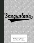 Calligraphy Paper: SNOQUALMIE Notebook Cover Image