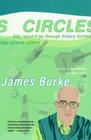 Circles: Fifty Round Trips Through History Technology Science Culture By James Burke Cover Image