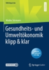 Gesundheits- Und Umweltökonomik Klipp & Klar (Wiwi Klipp & Klar) By Wiebke Störmann Cover Image