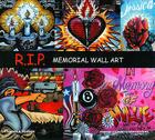 R.I.P: Memorial Wall Art By Martha Cooper, Joseph Sciorra Cover Image