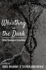 Whistling in the Dark: Of the Theology of Craig Keen Cover Image