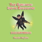 The Christmas Spryte Encounter: Package Peeking By Nanette Crighton Cover Image