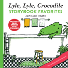 Lyle, Lyle, Crocodile Storybook Favorites: 4 Complete Books Plus Stickers! (Lyle the Crocodile) Cover Image