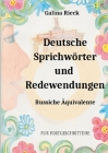 Deutsche Sprichwörter und Redewendungen: Russische Äquivalente By Galina Rieck Cover Image