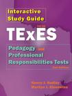 Interactive Study Guide for the Texes Pedagogy and Professional Responsibilites Test, 2nd Edition By Nancy J. Hadley, Marilyn J. Eisenwine Cover Image