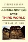 Judicial Systems of the Third World: The Case of India By Kishan Khanna Cover Image