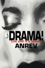 Drama!: Life and it's Issues Cover Image