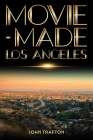 Movie-Made Los Angeles Cover Image