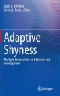 Adaptive Shyness: Multiple Perspectives on Behavior and Development Cover Image
