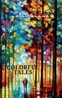 Colorful tales By Lohit Chandu Cover Image