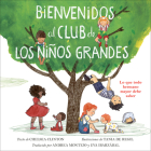 Bienvenidos al club de los niños grandes: Lo que todo hermano mayor debe saber Cover Image