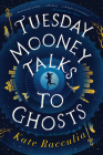 Tuesday Mooney Talks To Ghosts Cover Image