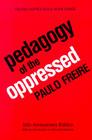 Pedagogy of the Oppressed: 30th Anniversary Edition Cover Image