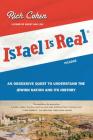Israel Is Real: An Obsessive Quest to Understand the Jewish Nation and Its History Cover Image