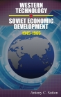 Western Technology and Soviet Economic Development 1945-1968 By Antony C. Sutton Cover Image