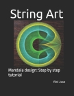String Art: Mandala design: Step by step tutorial By Rini Jose Cover Image