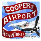Cooper's Airport Adventure By Megan Barker (Illustrator), Jr. Cianci, James J. Cover Image