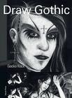 Draw Gothic By Gecko Keck Cover Image