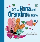 Off to Nana and Grandma's Home Cover Image