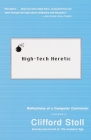 High-Tech Heretic: Reflections of a Computer Contrarian Cover Image