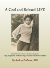 A Cool and Relaxed LIFE By Audrey Pullman Cover Image