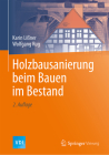 Holzbausanierung Beim Bauen Im Bestand (VDI-Buch) By Karin Lißner, Wolfgang Rug Cover Image