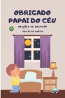 Obrigado Papai do Céu: Orações de gratidão By Sílvia Santos Cover Image