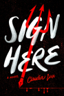 Sign Here By Claudia Lux Cover Image