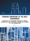 I-Converge: Changing Dimensions of the Built Environment: Proceedings of the International Conference on Changing Dimensions of the Built Environment Cover Image