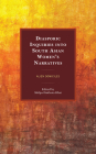 Diasporic Inquiries into South Asian Women's Narratives: Alien Domiciles By Shilpa Daithota Bhat (Editor) Cover Image