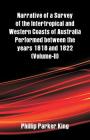 Narrative of a Survey of the Intertropical and Western Coasts of Australia Performed between the years 1818 and 1822: (Volume-II) Cover Image