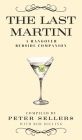 The Last Martini: A Hangover Bedside Companion By Peter Sellers Cover Image