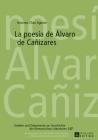 La poesía de Álvaro de Cañizares (Studien Und Dokumente Zur Geschichte der Romanischen Literat #67) By Antonio Chas Aguión Cover Image
