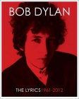 The Lyrics: 1961-2020 By Bob Dylan Cover Image