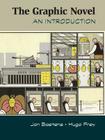The Graphic Novel: An Introduction By Jan Baetens, Hugo Frey Cover Image