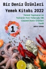 Bir Deniz Ürünleri Yemek Kitabı 2022 By Amber Toprak Cover Image