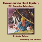 Hawaiian Sea Hunt Mystery: Biff Brewster Adventure Cover Image