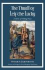The Thrall of Leif the Lucky: A Story of Viking Days Cover Image