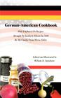 German-American Cookbook: With Emphasis On Recipes Brought To Southern Illinois In 1848 By My Family From Werra Valley Cover Image